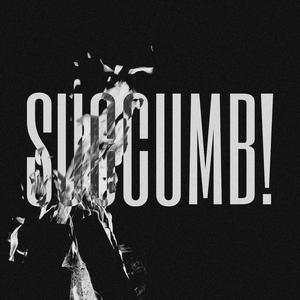 SUCCUMB! (feat. Kowa Mirai)