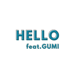 HELLO feat. GUMI