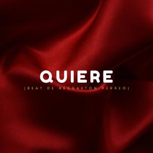 Quiere