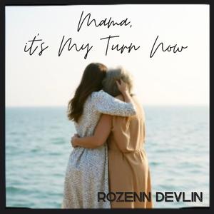 Mama, it's My Turn Now (Perimenopause Support Song)