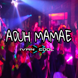 Aduh Mamae (Remix)