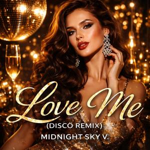 Love Me (Disco Remix)