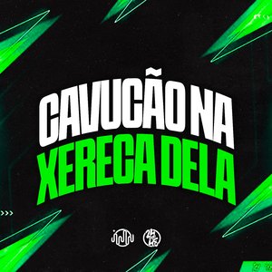 Cavucão na Xereca Dela