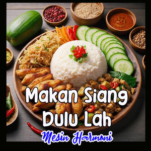Makan Siang Dulu Lah