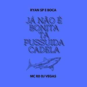 Já Não É Bonita - Tá Possuida Cadela
