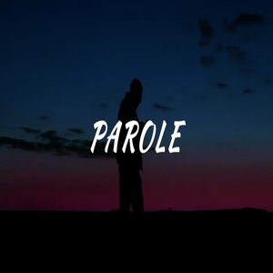 PAROLE
