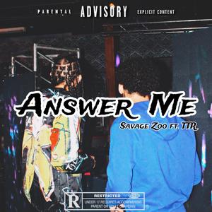 Answer Me