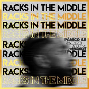 Racks in the middle (feat. Pánico 45)