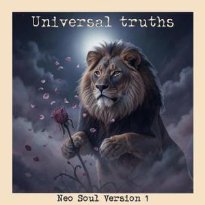 Universal Truths (Neo-Soul Version 1)