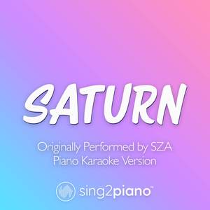Saturn (Originally Performed by SZA) (Piano Karaoke Version)