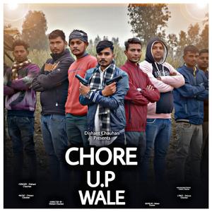 Chore U.P Wale