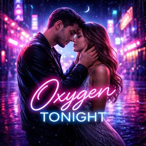 OXYGEN TONIGHT