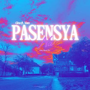 Pasensya Na (feat. Vato)