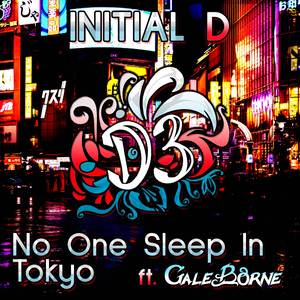 No One Sleep In Tokyo (Instrumental) [From "Initial D"]