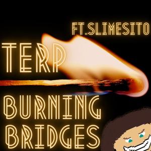 Burning Bridges (feat. Slimesito)