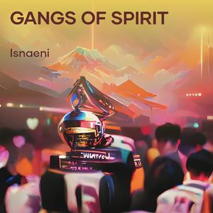 Gangs of Spirit