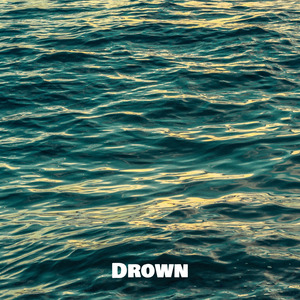 Drown
