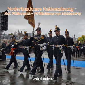 Nederlandenes Nationalsang - Het Wilhelmus - (Wilhelmus van Nassouwe)