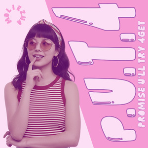 P.U.T.4 - Promise U’ll Try 4get