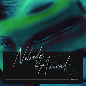 Nobody Around