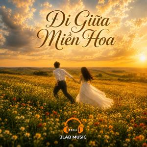 Đi Giữa Miền Hoa