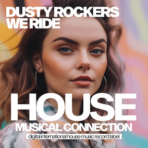 We Ride (Original Mix)