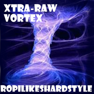Xtra-Raw Vortex