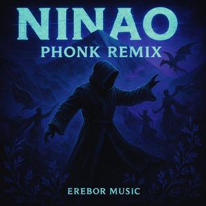 NINAO (PHONK REMIX)