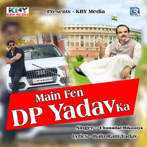 Main Fen DP Yadav Ka