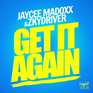 Get It Again (Zkydriver Edit)