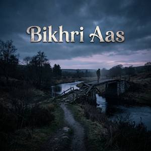Bikhri Aas