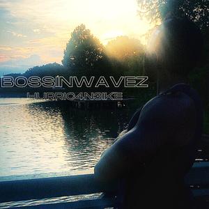 BossinWavez