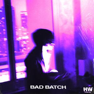 Bad Batch