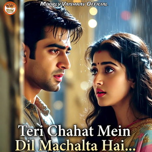 Teri Chahat Mein Dil Machalta Hai