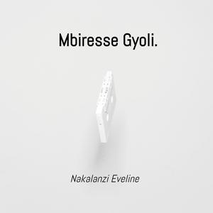 Mbireese Gyoli.