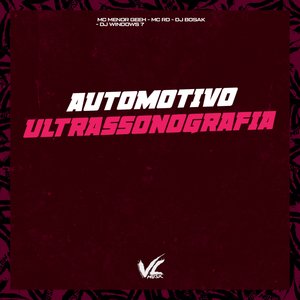 Automotivo Ultrassonografia (feat. DJ WINDOWS 7)