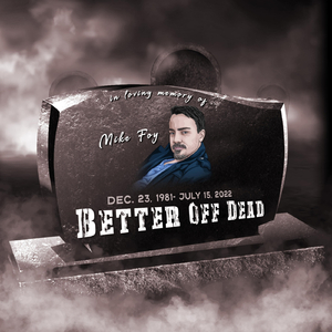 Better off Dead