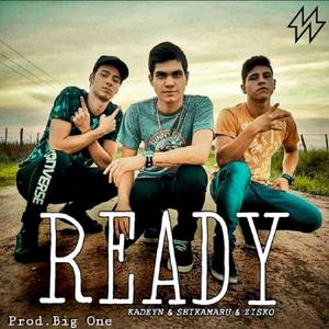 Ready (feat. Shikamaru & Zisko)