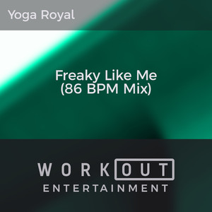 Freaky Like Me (86 BPM Mix)