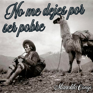 No Me Dejes por Ser Pobre