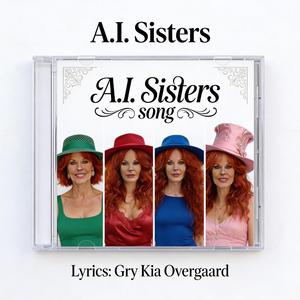 A.I. Sisters Song