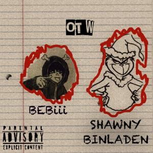 OTW (feat. Shawny Binladen)
