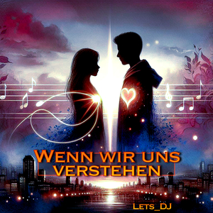 Wenn Wir Uns Verstehen