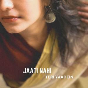 Jaati Nahi Teri Yaadein