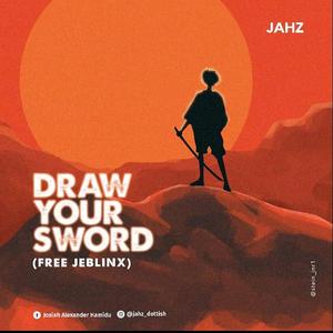 Draw Your Sword