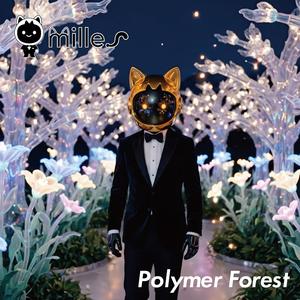 Polymer Forest