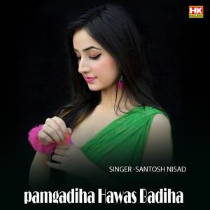 Pamgadiha Hawas Badiha