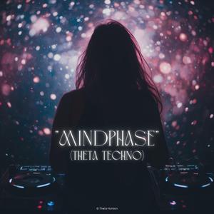 Mindphase (Theta Techno)
