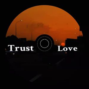 Trust love