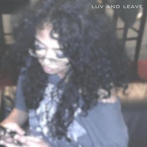 luv and leave
